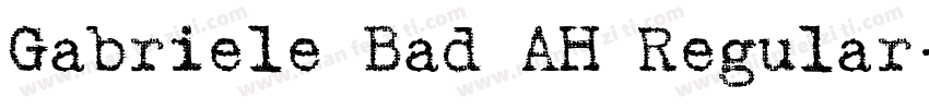 Gabriele Bad AH Regular字体转换